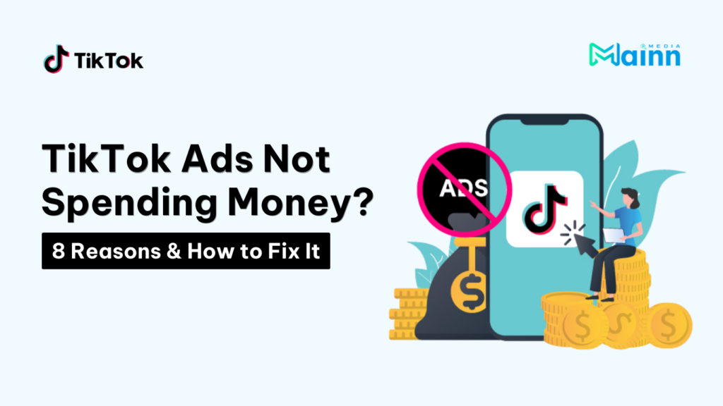 TikTok Ads Not Spending Money